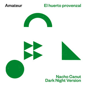 El huerto provenzal (Nacho Canut Dark Night Version)