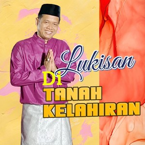 LUKISAN DITANAH KELAHIRAN