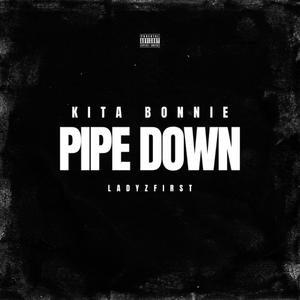 Pipe Down (Explicit)