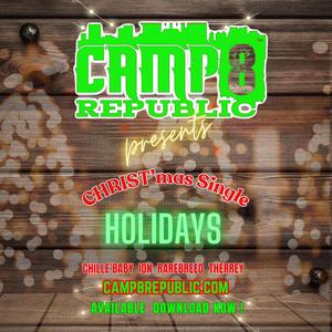 HOLIDAYS (feat. CHILLE'BABY, RAREBREED, THERREY & ION)