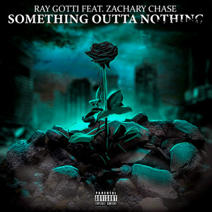 Something Outta Nothing (Explicit)