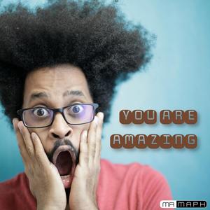 YOU ARE AMAZING (SOCIAL EDIT)