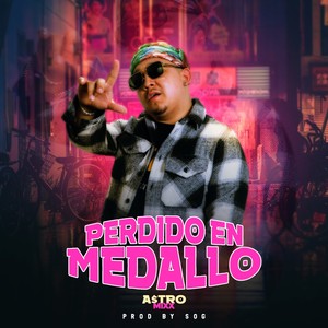 Perdido en Medallo (Explicit)