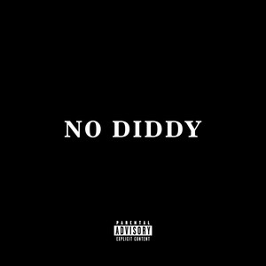 No Diddy (Explicit)
