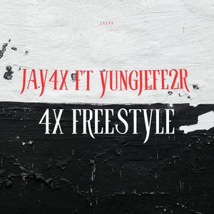 4x Freestyle (feat. Yungjefe2r) [Explicit]