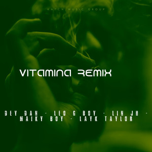 Vitamina (Remix) [Explicit]
