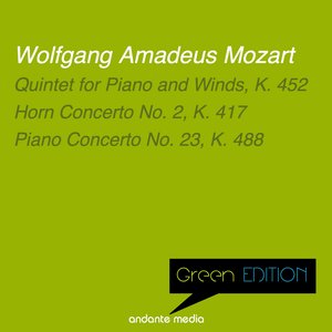 Green Edition - Mozart: Quintet for Piano and Winds, K. 452 & Piano Concerto No. 23, K. 488