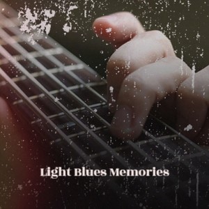 Light Blues Memories