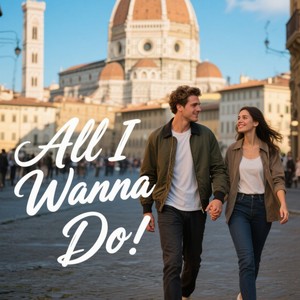 All I Wanna Do