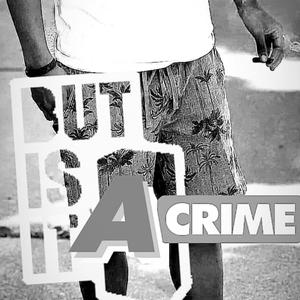 Is It A Crime (Explicit)