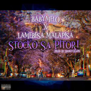Stocko Sa Pitori (feat. Lambesa Malapisa) [Explicit]