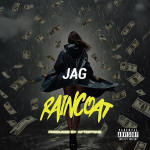 Raincoat (feat. Jag & Q6) [Explicit]