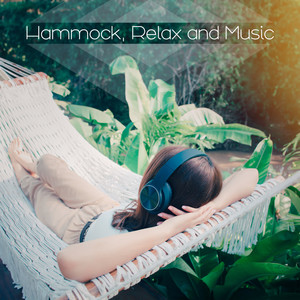 Hammock, Relax and Music