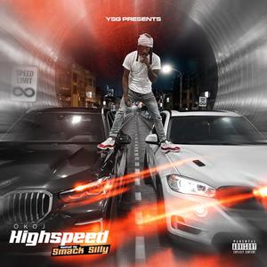 HighSpeed (Full Mixtape) [Explicit]