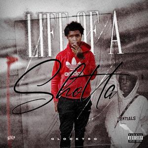 Life of a Shotta (Explicit)