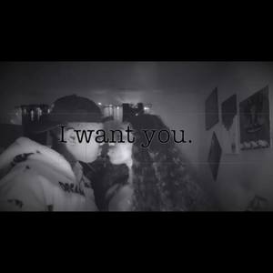 I WANT YOU (Explicit)