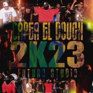 Capea El Dough 2k23 (feat. Williams Mvn, Black King & Rudboy, El Soberbio, Dariel F.L, Johanmy Luciano, The Tiger Yeri, Nellyel Pr, Fvm La Voz & El Capo De Milagro) (Explicit)