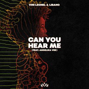 Can You Hear Me (feat. Angelika Vee)