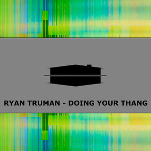 Doing Your Thang (Original Mix)