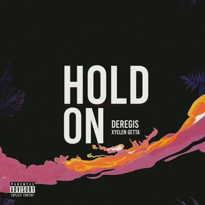 Hold On(feat. Xyelen Getta)