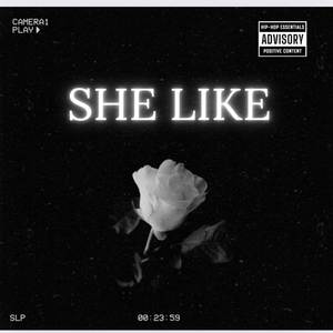 SHE LIKE