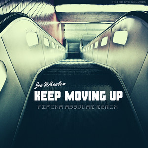 Keep Moving Up (Pipika Assouar Remix)
