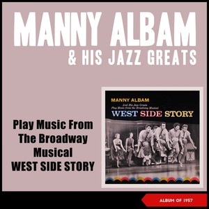 Play Music from the Broadway Musical West Side Story (Album of 1957)