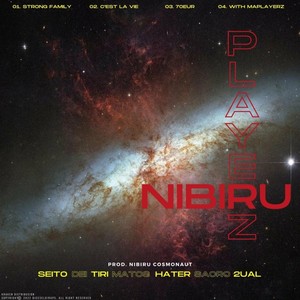 Nibiru Playerz (Explicit)