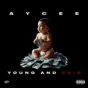 Young and Paid (Explicit)