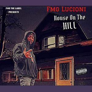 House On The Hill (Explicit)