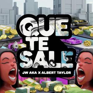 Que Te Sale (feat. Jw Aka & Emoji El De la Berenjena)