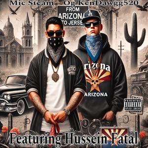 From Arizona To Jersey_Feat_Mic Steam_Hussein Fatal (Explicit)