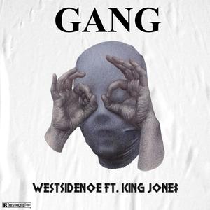 GANG (feat. King Jone$) [Explicit]