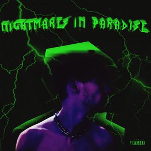 Nightmares in Paradise 2019 (Explicit)