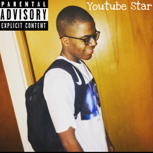 Youtube Star (Explicit)