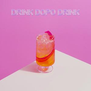 Drink Dopo Drink (feat. Orsolinda Perrucci) [2022 Edit]