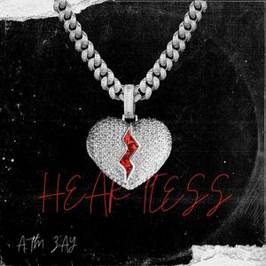 HEARTLESS (Explicit)