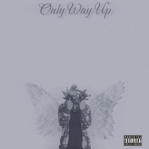 Only Way Up (Explicit)