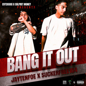 Bang It Out (Explicit)