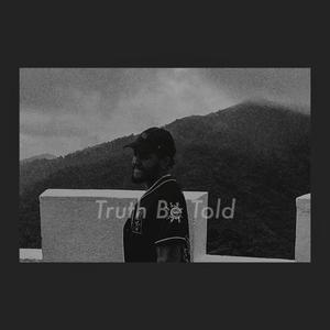 Truth Be Told (Explicit)