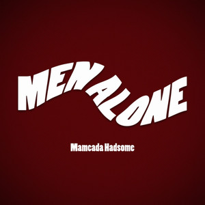 Men Alone (Explicit)