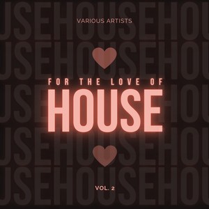 For the Love of House, Vol. 2