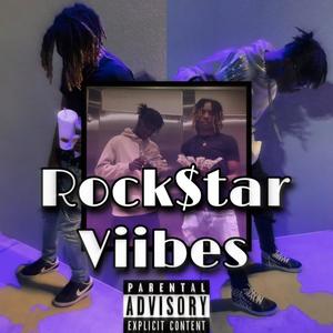 Rock$tars Viibes (Explicit)