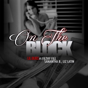 On the Block (feat. Filthy Fill, Liz Latin & Samantha B.) [Explicit]