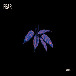 Fear (Explicit)