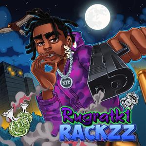 Rackzz (Explicit)