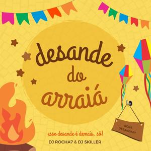 DESANDE DO ARRAIÁ (feat. DJ Skiller|ELETROFUNK)