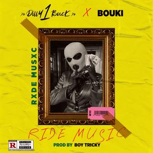 Ride Music (feat. Bouki & Boy Tricky) (Explicit)