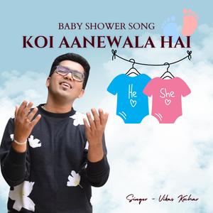 Koi Aanewala Hai (Baby Shower Song)
