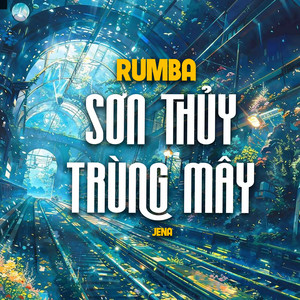 Sơn Thủy Trùng Mây (Rumba)